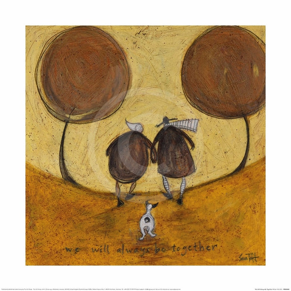 We Will Always Be Together by Sam Toft