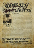 Beneath the Sheets; The Screaming Orphans of Bedern story