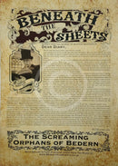 Beneath the Sheets; The Screaming Orphans of Bedern story