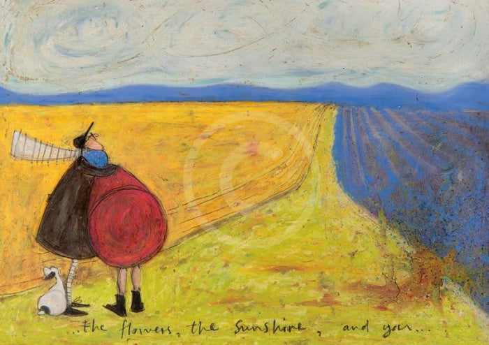 The Flowers, The Sunshine and You  by Sam Toft