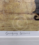 Singing Lessons - Framed Limited Edition SECONDARY MARKET title