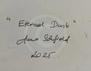 Signature on a white background with 'Eternal Dust' and 'Anna Schofield 2025'.
