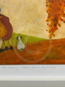 When Everything Is Unfolding Just the Way It Should REMARQUE LIMITED EDITION by Sam Toft